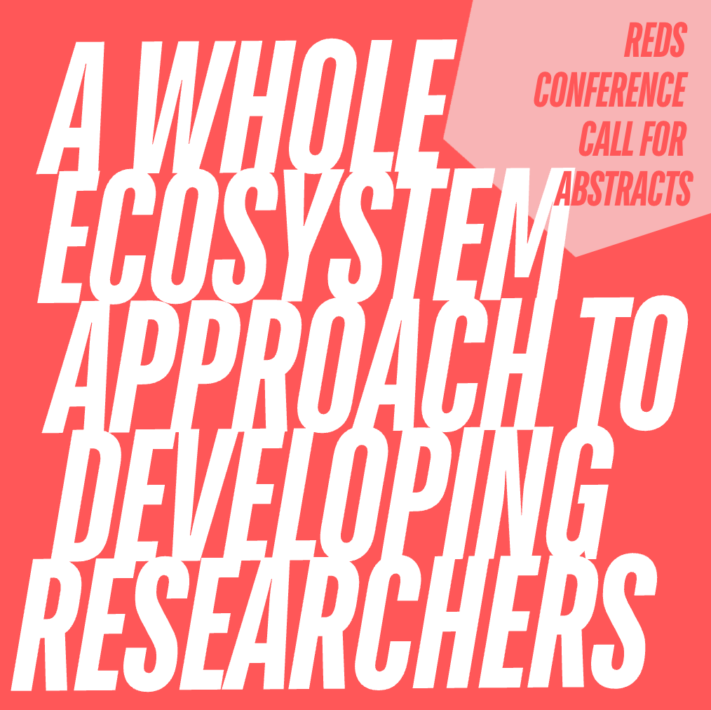 Graphic reading: REDS conference call for abstracts - a whole ecosystem approach to developing researchers